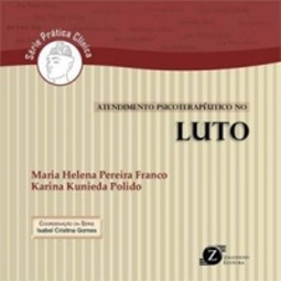 Atendimento Psicoterapêutico No Luto (Prática Clínica)