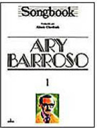 Songbook Ary Barroso - Vol 1