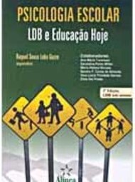 Psicologia Escolar: LDB e Educação Hoje