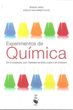 Experimentos de química: em microescala, com materiais de baixo custo e do cotidiano