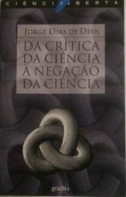 Da Crítica da Ciência à Negação da Ciência (Ciência Aberta)