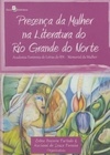 Presença da Mulher na Literatura do Rio Grande do Norte