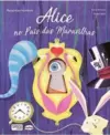 Alice no País das Maravilhas: Recortes Incríveis