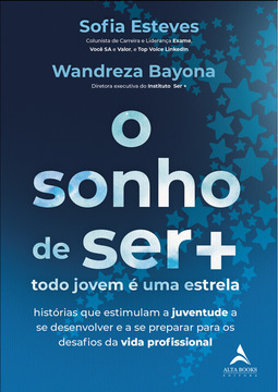 O Sonho De Ser +: Todo Jovem é Uma Estrela