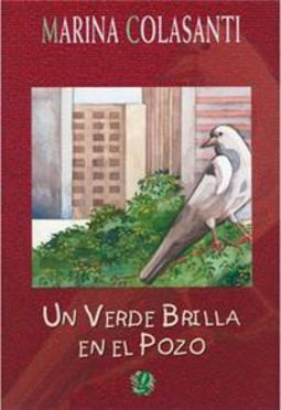 Un Verde Brilla en el Pozo