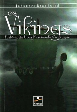 Os Vikings: História Fascinante Civilização
