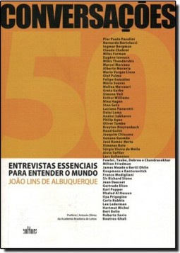 Conversações: 50 Entravistas Essenciais Para Entender o Mundo