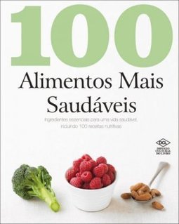 100 ALIMENTOS MAIS SAUDAVEIS