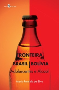 Fronteira Brasil/Bolívia: adolescentes e álcool