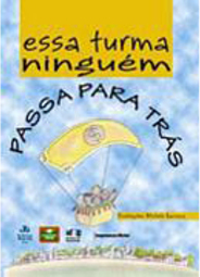 Essa Turma Ninguém Passa para Trás