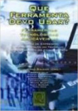 QUE FERRAMENTA DEVO USAR?