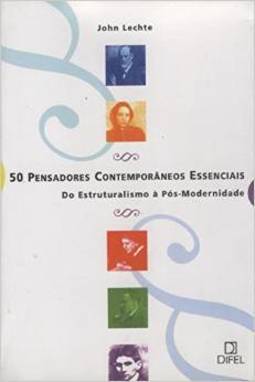 50 Pensadores Contemporâneos Essenciais