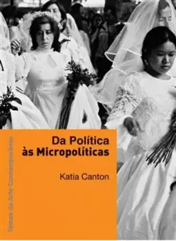 Da Politica Às Micropoliticas