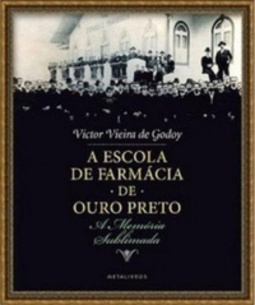 A Escola de Farmácia de Ouro Preto