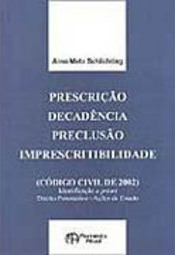 Prescrição, Decadência, Preclusão e Imprescritibilidade