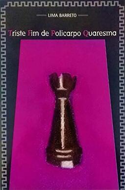 Triste Fim De Policarpo Quaresma