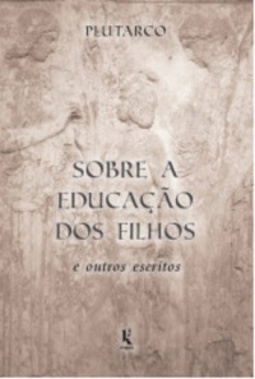 Sobre a educação dos filhos e outros escritos