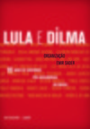 10 anos de governos pós-neoliberais no Brasil: Lula e Dilma