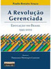 A Revolução Gerenciada: Educação no Brasil 1995-2002