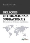 Relações internacionais subnacionais: elementos políticos e econômicos