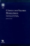 Código dos valores mobiliários: legislação complementar e regulamentos da CMVM