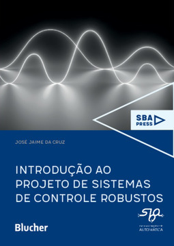 Introdução ao projeto de sistemas de controle robustos