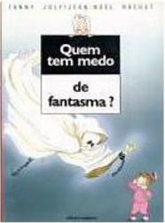 Quem Tem Medo de Fantasma?
