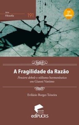 A fragilidade da razão