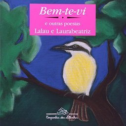 Bem-te-vi: E Outras Poesias - Lalau