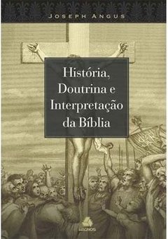 História, Doutrina e Interpretação da Bíblia