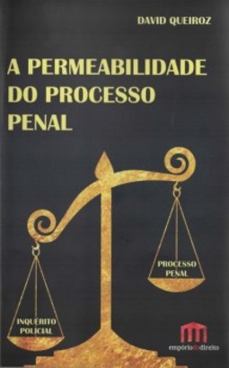 A permeabilidade do processo penal