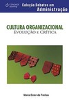 Cultura organizacional: evolução e crítica