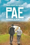 PAE: Parkinson, Alzheimer e Eu