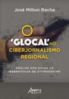 O ‘glocal’ no ciberjornalismo regional: análise dos sítios de webnotícias de dourados-ms