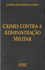 Crimes Contra a Administração Militar