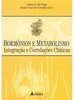 Hormônios e Metabolismo: Integração e Correlações Clínicas