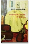 Conversazione in Sicilia (CONTEMPORANEA)