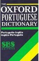 The Oxford Portuguese Dictionary: Português-Inglês/Inglês-Português -
