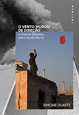 O vento mudou de direção: O Onze de Setembro que o mundo não viu