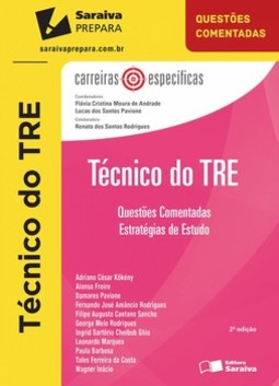 Técnico do TRE: questões comentadas, estratégias de estudo