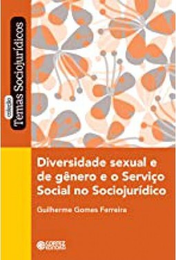 Diversidade Sexual e de Gênero e o Serviço Social no Sociojurídico