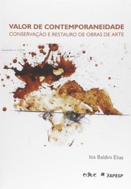 Valor de contemporaneidade: conservação e restauro de obras de arte