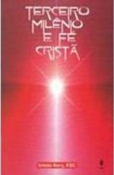 Terceiro Milenio e Fé Cristã