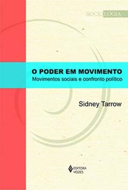 O poder em movimento: movimentos sociais e confronto político