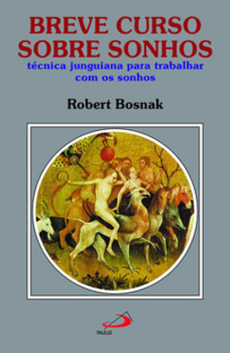 Breve curso sobre sonhos: técnica junguiana para trabalhar com os sonhos