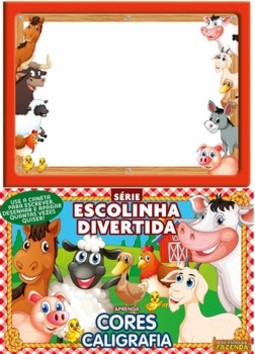 A turminha da fazenda - Série escolinha divertida: aprenda cores - Caligrafia