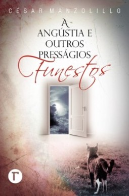 A angústia e outros presságios funestos