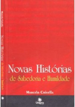 Novas histórias de sabedoria e humildade