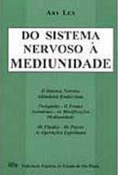 Do Sistema Nervoso à Mediunidade