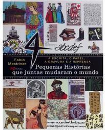 4 Pequenas Histórias que Juntas Mudaram o Mundo